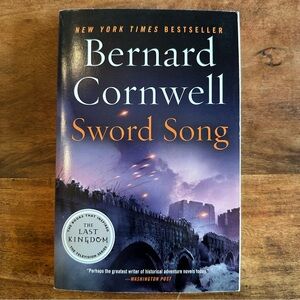 Sword Song, A Novel By Bernard Cornwell